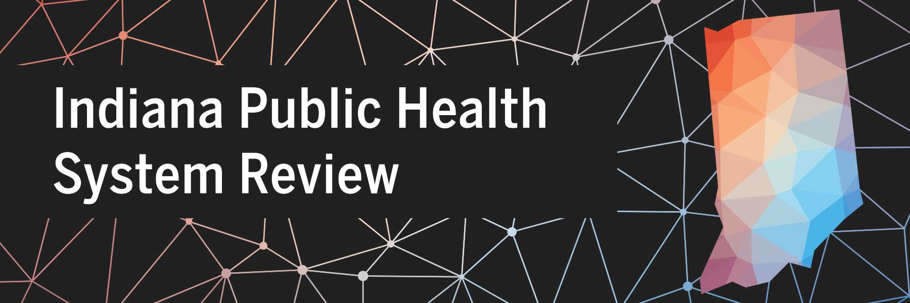 cover of indiana public health system review report showing digital image of state of indiana